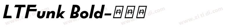 LTFunk Bold字体转换